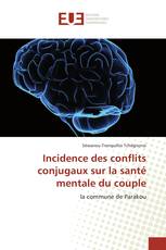 Incidence des conflits conjugaux sur la santé mentale du couple