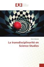 La transdisciplinarité en Science Studies