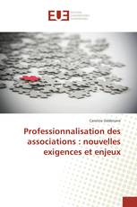 Professionnalisation des associations : nouvelles exigences et enjeux