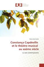Constança Capdeville et le théâtre musical au xxème siècle
