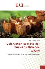 Valorisation nutritive des feuilles du théier de savane