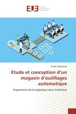 Etude et conception d’un magasin d’outillages automatique