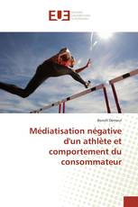 Médiatisation négative d'un athlète et comportement du consommateur