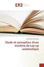 Etude et conception d'une machine de Lay-up automatique