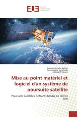 Mise au point matériel et logiciel d'un système de poursuite satellite