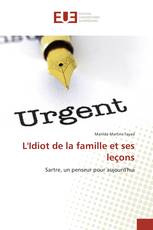 L'Idiot de la famille et ses leçons