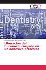 Liberación del fluconazol cargado en un adhesivo protésico