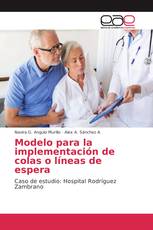 Modelo para la implementación de colas o líneas de espera