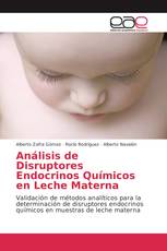 Análisis de Disruptores Endocrinos Químicos en Leche Materna