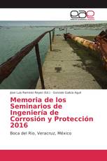 Memoria de los Seminarios de Ingeniería de Corrosión y Protección 2016