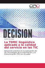 La TDMC lingüístico aplicado a la calidad del servicio en las TIC