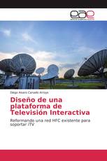 Diseño de una plataforma de Televisión Interactiva