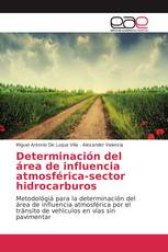 Determinación del área de influencia atmosférica-sector hidrocarburos