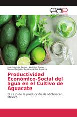 Productividad Económico-Social del agua en el Cultivo de Aguacate