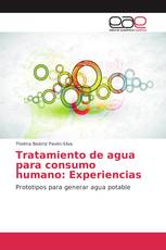 Tratamiento de agua para consumo humano: Experiencias