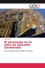 El personaje en la obra de Salvador Garmendia