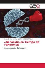 ¿Genocidio en Tiempo de Pandemia?