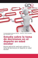 Estudio sobre la toma de decisiones en el deporte en edad escolar