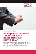 El Empleo a Contrata "mientras sean necesarios sus servicios..."