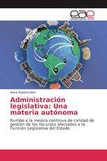 Administración legislativa: Una materia autónoma