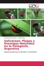 Salicáceas: Plagas y Enemigos Naturales en la Patagonia. Argentina