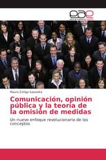 Comunicación, opinión pública y la teoría de la omisión de medidas