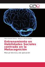 Entrenamiento en Habilidades Sociales centrado en la Metacognición