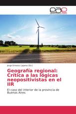 Geografía regional: Crítica a las lógicas neopositivistas en el IIR