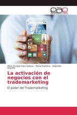 La activación de negocios con el trademarketing