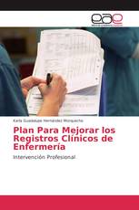 Plan Para Mejorar los Registros Clínicos de Enfermería