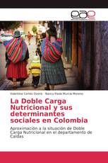 La Doble Carga Nutricional y sus determinantes sociales en Colombia