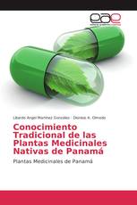 Conocimiento Tradicional de las Plantas Medicinales Nativas de Panamá