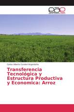 Transferencia Tecnológica y Estructura Productiva y Economica: Arroz