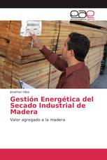 Gestión Energética del Secado Industrial de Madera