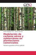 Modelación de carbono aéreo y subterráneo en plantaciones comerciales