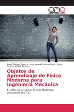 Objetos de Aprendizaje de Física Moderna para Ingeniería Mecánica