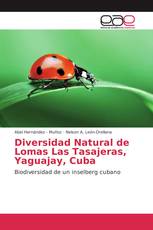 Diversidad Natural de Lomas Las Tasajeras, Yaguajay, Cuba