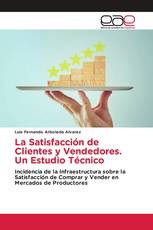 La Satisfacción de Clientes y Vendedores. Un Estudio Técnico