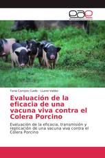 Evaluación de la eficacia de una vacuna viva contra el Colera Porcino