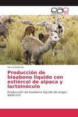 Producción de bioabono líquido con estiércol de alpaca y lactoinóculo