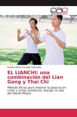 EL LIANCHI: una combinación del Lian Gong y Thai Chi