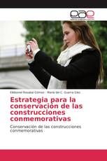 Estrategia para la conservación de las construcciones conmemorativas