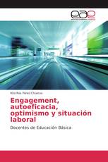 Engagement, autoeficacia, optimismo y situación laboral