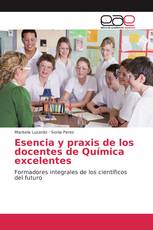 Esencia y praxis de los docentes de Química excelentes