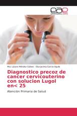 Diagnostico precoz de cancer cervicouterino con solucion Lugol en< 25
