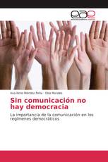 Sin comunicación no hay democracia