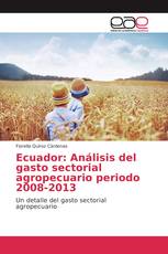 Ecuador: Análisis del gasto sectorial agropecuario periodo 2008-2013