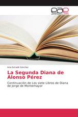 La Segunda Diana de Alonso Pérez