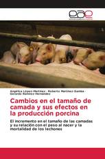 Cambios en el tamaño de camada y sus efectos en la producción porcina