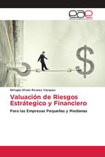 Valuación de Riesgos Estrátegico y Financiero